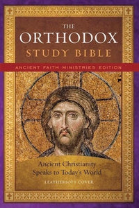 The Orthodox Study Bible, Leathersoft: Ancient Christianity Speaks to Today’s World