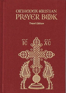 Orthodox Christian Prayer Book: Travel Edition