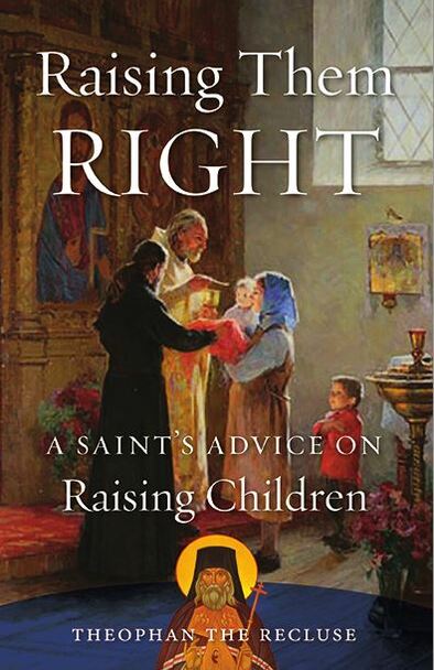 Raising Them Right: A Saint’s Advice on Raising Children
