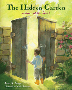 The Hidden Garden: A Story of the Heart, paperback edition
