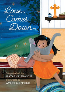 Love Comes Down (board book)
