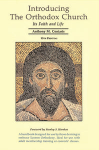 Introducing the Orthodox Church: Its Faith And Life