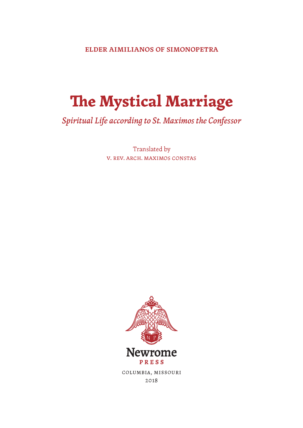 Mystical Marriage: Spiritual Life According to St. Maximos the Confessor