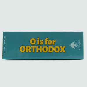 O is for Orthodox