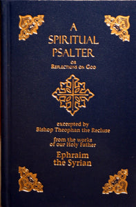 A Spiritual Psalter of St. Ephraim