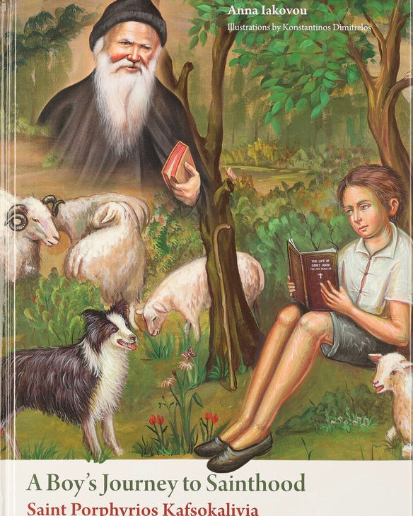 A Boy’s Journey to Sainthood: Saint Porphyrios Kafsokalivia